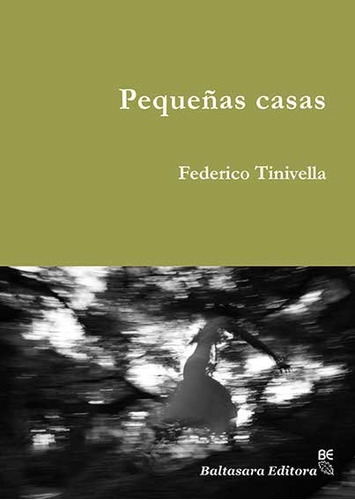 Pequeñas Casas - Federico Tinivella