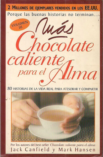 Mas Chocolate Caliente Para El Alma 3 Jack Canfield M. Hanse