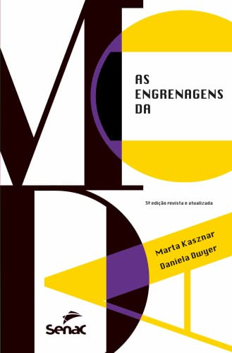 Libro As Engrenagens Da Moda (3a Edição Revista E Ampliada)