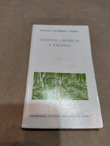 Cuentos Crónicas De Ensayos Manuel Gutiérrez Nájera