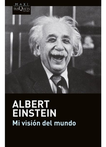 Mi Visión Del Mundo - Albert Einstein