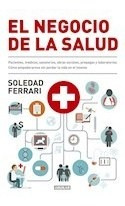 Libro Negocio De La Salud (rustica) De Ferrari Soledad