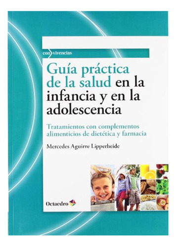 Libro Guia Practica De La Salud En Infancia Y Adol  De Aguir