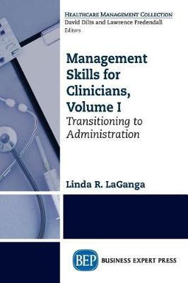 Libro Management Skills For Clinicians, Volume I : Transi...