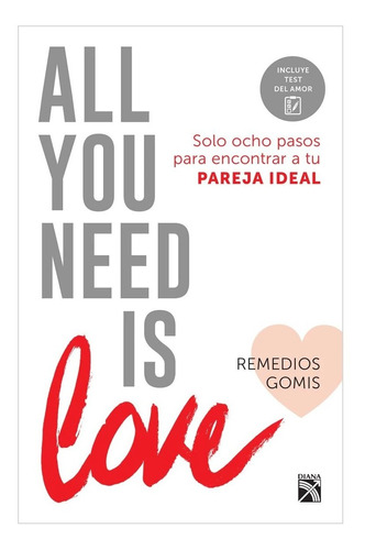 Libro All You Need Is Love / Remedios Gomis / Diana