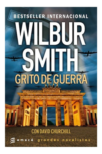 Grito De Guerra - Wilbur Smith - Emece - Libro Nuevo