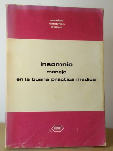 Insomnio, Manejo En La Buena Práctica Médica. Roche. [cun] 