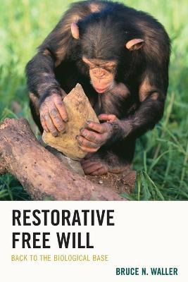 Libro Restorative Free Will - Bruce N. Waller