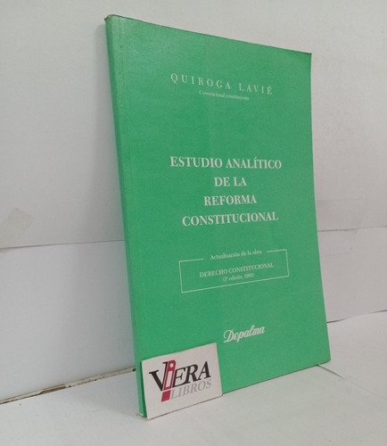 Estudio Analítico La Reforma Constitucional - Quiroga Lavie