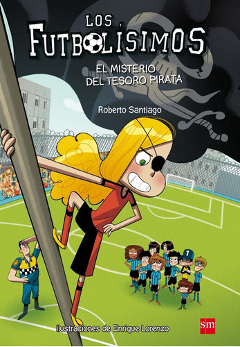 Libro Futbolisimos X. El Misterio Del Tesoro Pirata /456