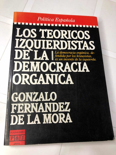 Libro Los Teóricos Izquierdistas De La Democracia Orgánica