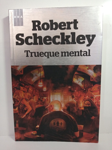 Trueque Mental - Robert Scheckley