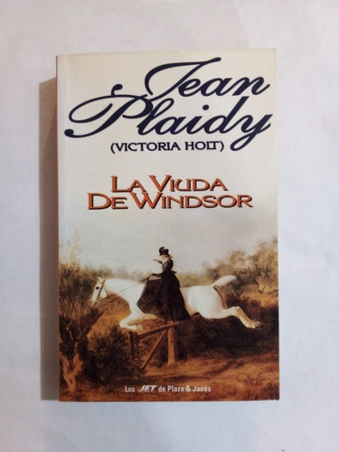 La Viuda De Windsor - Plaidy - Plaza Janés 1994 - U