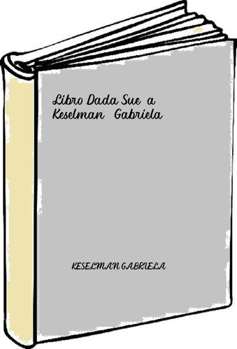 Libro Dada Sueña - Keselman, Gabriela