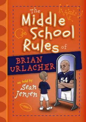 Libro The Middle School Rules Of Brian Urlacher - Sean Je...