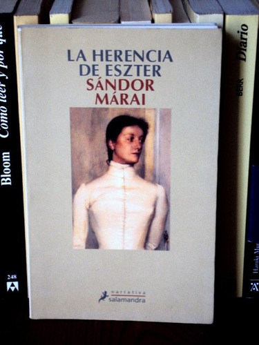 Sándor Márai, La Herencia De Eszter - L21