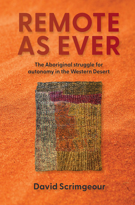 Libro Remote As Ever: The Aboriginal Struggle For Autonom...