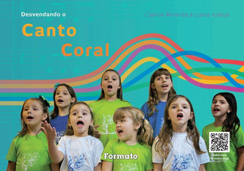 Desvendando o canto coral, de Miranda, Clarice. Série Desvendando Editora Somos Sistema de Ensino, capa mole em português, 2014