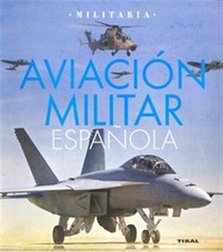 Aviacion Militar Española - Aa,vv