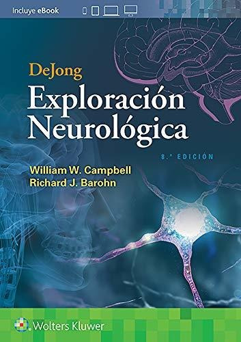 Dejong. Exploración Neurológica (spanish Edition)