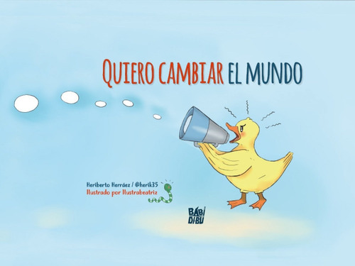 Libro Quiero Cambiar El Mundo - Herraez, Heriberto