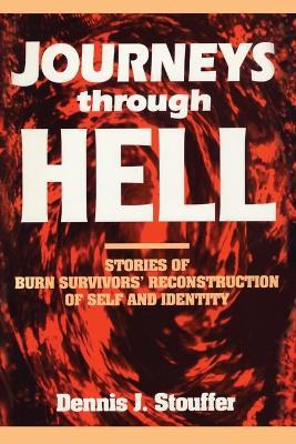 Libro Journeys Through Hell : Stories Of Burn Survivors' ...