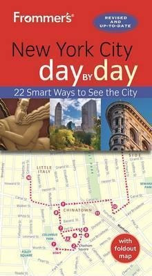 Frommer's New York City Day By Day - Pauline Frommer
