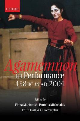 Libro Agamemnon In Performance 458 Bc To Ad 2004 - Fiona ...