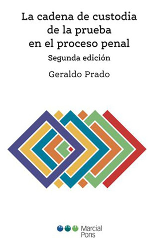 La Cadena De Custodia De La Prueba En El Proceso Penal 2da. 