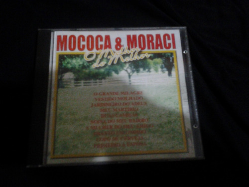 Cd Mococa & Moraci - O Melhor Do Melhor 