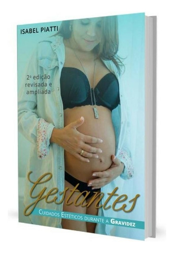 Livro Gestantes Cuidados Estéticos Durante A Gravidez