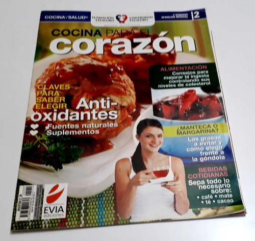 Revista Cocina Para El Corazón Antioxidantes Nº 2 Año 2009