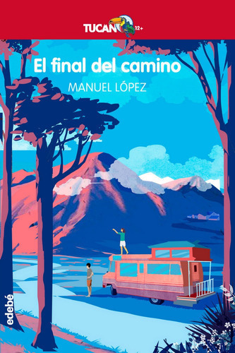 El Final Del Camino, De López Gallego, Manuel. Editorial Edebé, Tapa Blanda En Español