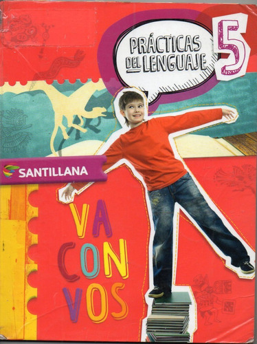 Lengua 5 - Va Con Vos + Anexo - Santillana - ( Para Borrar)