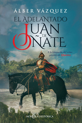 Libro El Adelantado Juan De Oã±ate - Vã¡zquez Pã©rez, Ãl...