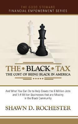 Libro The Black Tax : The Cost Of Being Black In America ...