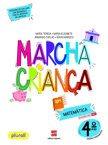 Marcha Criança Matemática 4º ano, de Teresa, Maria. Marcha criança Editorial SCIPIONE (DIDATICOS) - GRUPO SOMOS k12, tapa mole en português, 2015