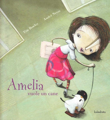 Amelia Vuole Un Cane - Bowley, Tim