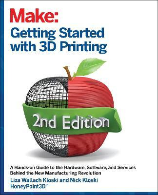 Libro Getting Started With 3d Printing, 2e - Liza Wallach...
