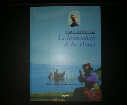 Libro La Invocadora De Los Dioses Nadia Stepanova