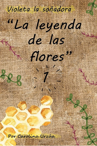 Libro: La Leyenda Flores: (mi Pequeño Emprendedor) (