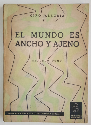 Mundo Es Ancho Y Ajeno Ciro Alegría Tomo 2 Villanueva Libro 