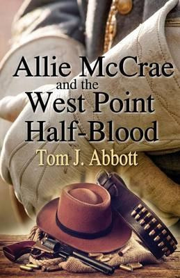 Libro Allie Mccrae And The West Point Half-blood - Tom J ...