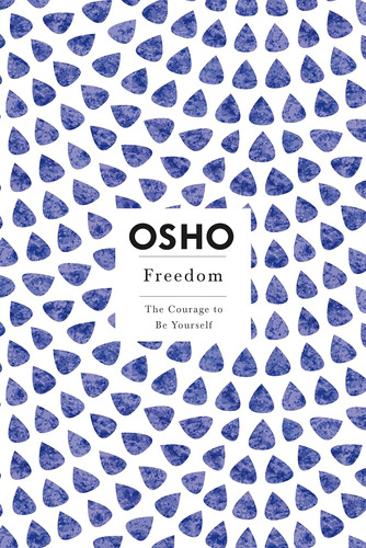 Libro: Freedom: The Courage To Be Yourself (osho, For A New