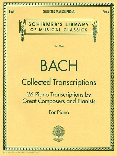 Book : Collected Transcriptions Schirmer Library Of Classics