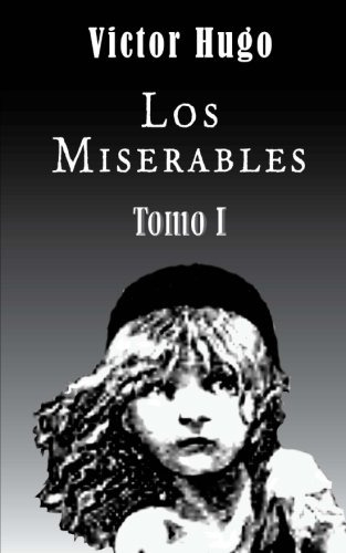 Los Miserables -tomo 1-: Volume 1