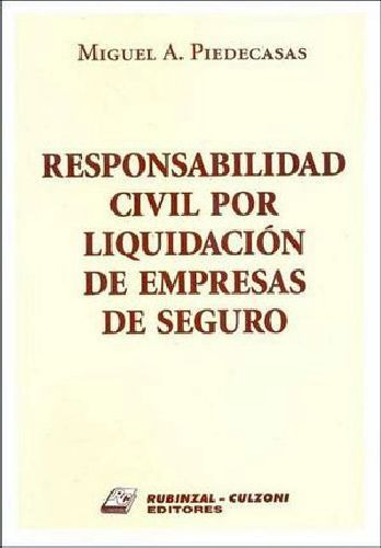 Responsabilidad Civil Por Liquidacion De Empresas De Seguro