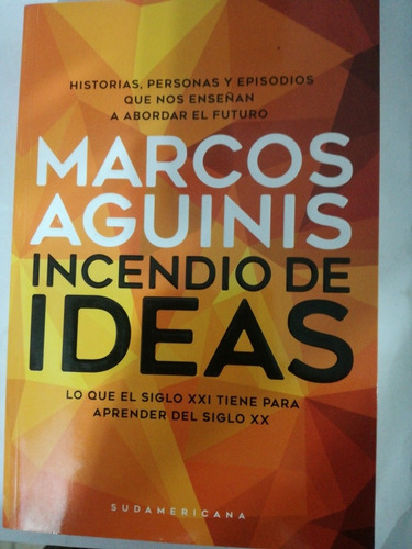 Marcos Aguines, Incendio De Ideas