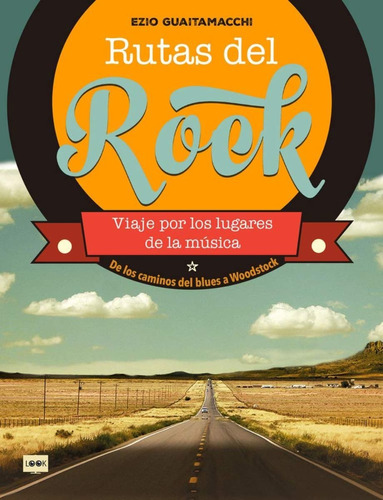 Rutas Del Rock - Blues A Woodstock, Guaitamacchi, Robin Book