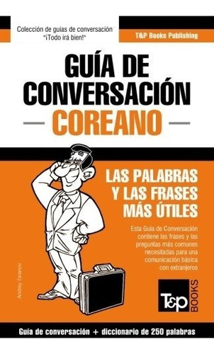 Libro : Guia De Conversacion Español-coreano Y Mini